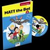 MATT the Bat 2 - angličtina pre druhákov + CD - pracovná učebnica - Kolektív autorov