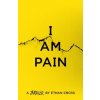 I Am Pain