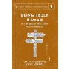 Being Truly Human (David W Gooding,John C Lennox)(Brožovaná)