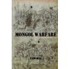 Mongol Warfare: Strategy, Tactics, Logistics, and More! (Cam Rea)(Brožovaná)
