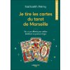 Je tire les cartes du tarot de Marseille