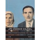 Po Židoch Cigáni I. díl - 1939 - srpen 1944 - Milena Hübschmannová