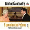 Žantovský Michael - S prominutím řečeno / MP3 [CD]