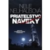 Priateľstvo naveky - Nele Neuhaus