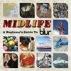 Blur - Midlife:A Beginner's Guide To Blur / Best Of / 2CD [2 CD]