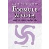 Formule života aneb Jak získat osobní sílu