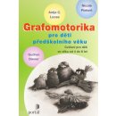 Grafomotorika pro děti předškolního věku - Antje C. Looseová, Nicole Piekert, Gudrun Diener