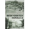 Válečné a poválečné osudy beskydských horalů - Richard Sobotka