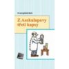 Z Aeskulapovy třetí kapsy - Svatopluk Káš