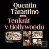 Tenkrát v Hollywoodu (Jaromír Meduna; Quentin Tarantino)