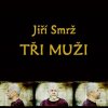 Tři muži