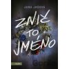 Znič to jméno - Jana Jašová