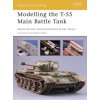 Modelling the T-55 Main Battle Tank (Nicola Cortese)(Brožovaná)