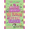 The Majorly Awkward BFF Dramas of Lottie Brooks - Katie Kirby