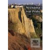 Neznámá tvář Prahy (Jarmila Kubíková; Jiří Kříž; Lubomír Hrouda)