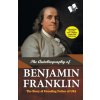 The Autobiography of Benjamin Franklin