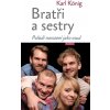 Bratři a sestry - Karl König