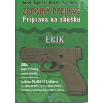 Zbrojný preukaz - Jozef Majoroš, Renáta Majorošová od 15,2 € - Heureka.sk