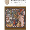 Kronika Templáře z Tyru. Soumrak křižáckého Středomoří