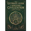 The Ultimate Guide to Rebuilding a Civilization