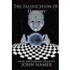 Falsification of History: Our Distorted Reality