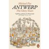 Antwerp: The Glory Years