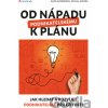 Od nápadu k podnikatelskému plánu - Ivana Svobodová, Michal Andera