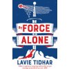 By Force Alone (Lavie Tidhar)(Brožovaná)