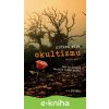 Ničivá sila okultizmu