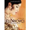 Floriovci: Úpadok kráľov Sicílie Stefania Auci 2022 (E-kniha)
