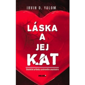 Láska a jej kat - Yalom Irvin D.