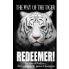 Redeemer: The Way of the Tiger 7