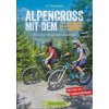 Alpencross mit dem E-Bike (Uli Preunkert,Anna Rink)(Brožovaná)