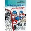 Hokejová pohádka - ... jsme MISTŘI - Jan Žáček