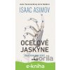 Robot: Oceľové jaskyne - Isaac Asimov