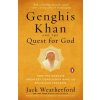 Genghis Khan and the Quest for God (Jack Weatherford)(Brožovaná)
