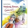 Vstávaj, Šimon, niekde horí - Štepka Stanislav