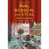 Bake, Borrow, and Steal - Ellie Alexander