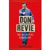 Don Revie - Christopher Evans, Bloomsbury Sport