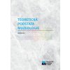 Teoretická podstata muzeologie (2. vydání) | Jan Dolák