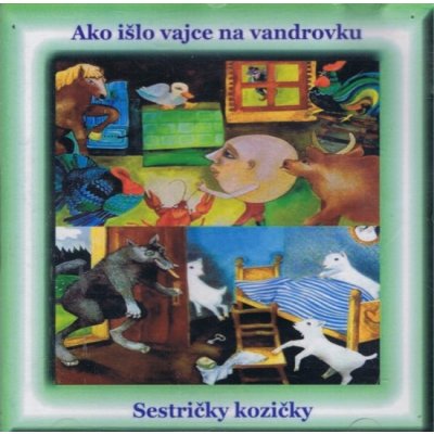 CD - Ako išlo vajce na vandrovku, Sestričky kozičky - Ivan Stanislav