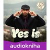 Yes is (Audiokniha) - Martin Kučera