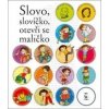 Slovo, slovíčko, otevři se maličko - Michal Černík, Alena Schulzová