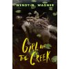 Girl in the Creek (Wagner,Wendy N.)(Pevná)