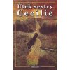 Útek sestry Cecílie - Brinkley William