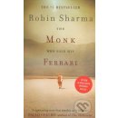 The Monk Who Sold His Ferrari - Robin S. Sharma