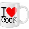 Hrnček I LOVE COCK