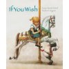 If You Wish (Kate Westerlund,Robert R. Ingpen)(Pevná)