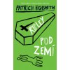 Ripley pod zemí - Highsmith Patricia