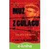 E-kniha Muž z gulagu - Jolana Lacková